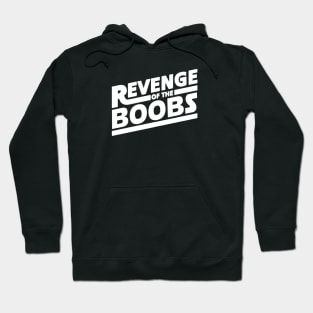 Revenge Of the Boobs Hoodie